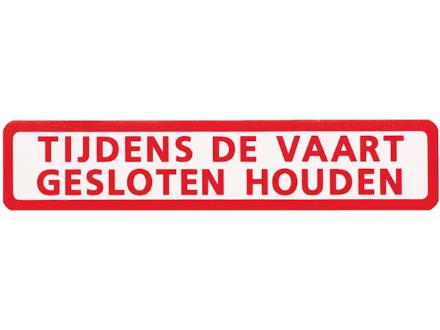 Tijdens vaart gesloten houden, sticker